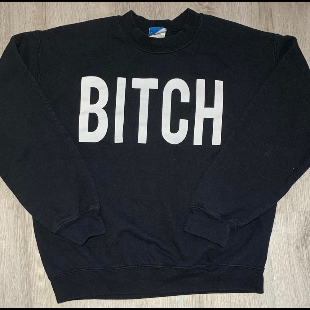 BITCH Nasty Gal Crewneck